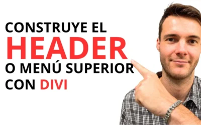 Cómo hacer un Header con Theme Builder Divi: Guía completa paso a paso