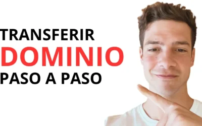 Transferir un Dominio a Otro Hosting: Guía Paso a Paso