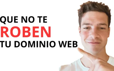 Cómo Proteger tu Dominio Web contra el Robo: Guía Paso a Paso para Blindarlo