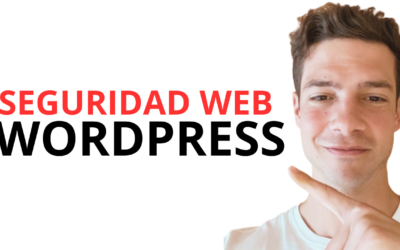 Seguridad en WordPress | Protege tu Web